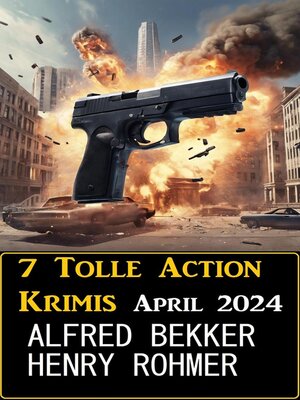 cover image of 7 Tolle Action Krimis April 2024